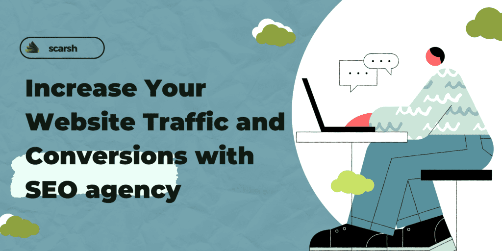 Increase Your Website Traffic and Conversions with SEO agency